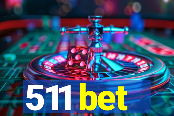 511 bet